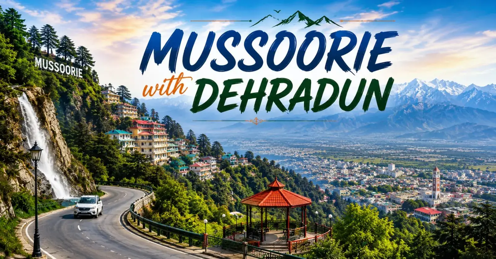 Mussoorie Dehradun Tour Package